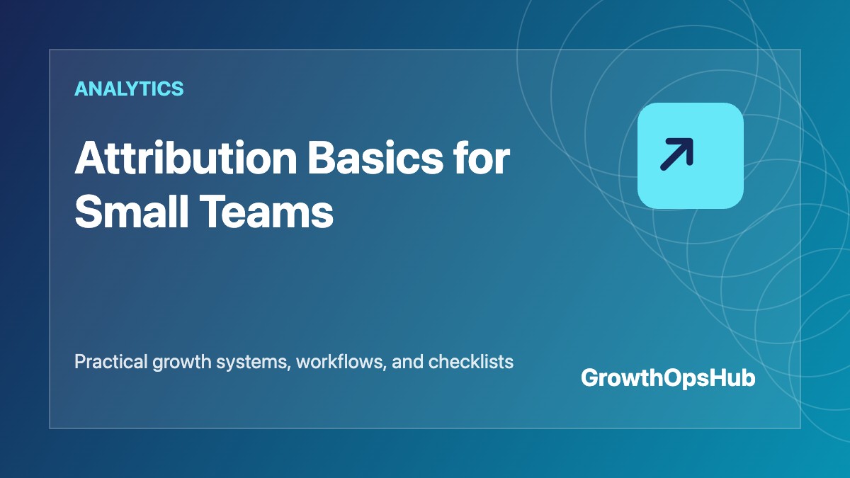 Attribution Basics for Small Teams featured image