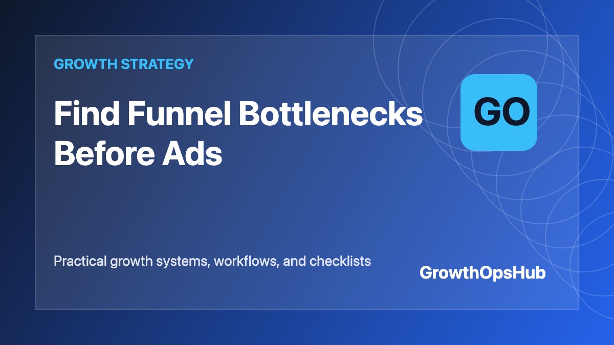 Find Funnel Bottlenecks Before Ads featured image