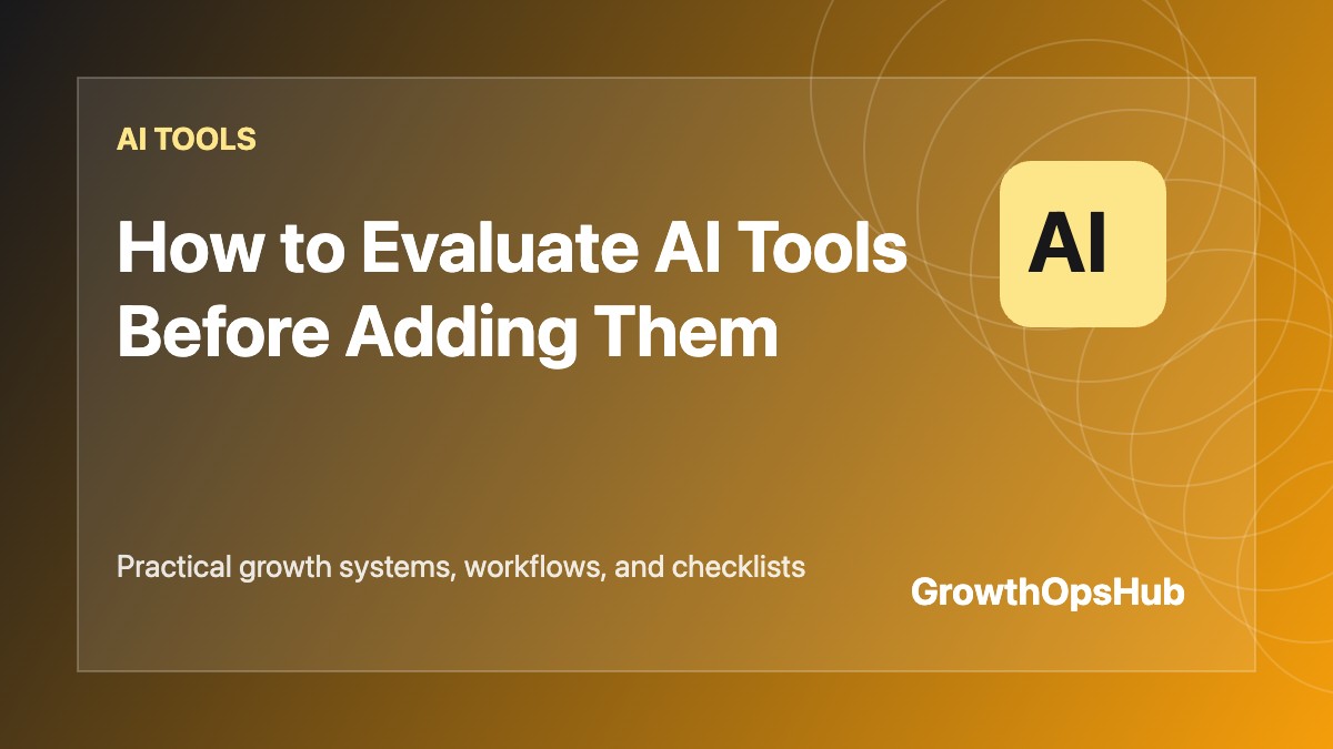 How to Evaluate AI Tools Before Adding Them featured image