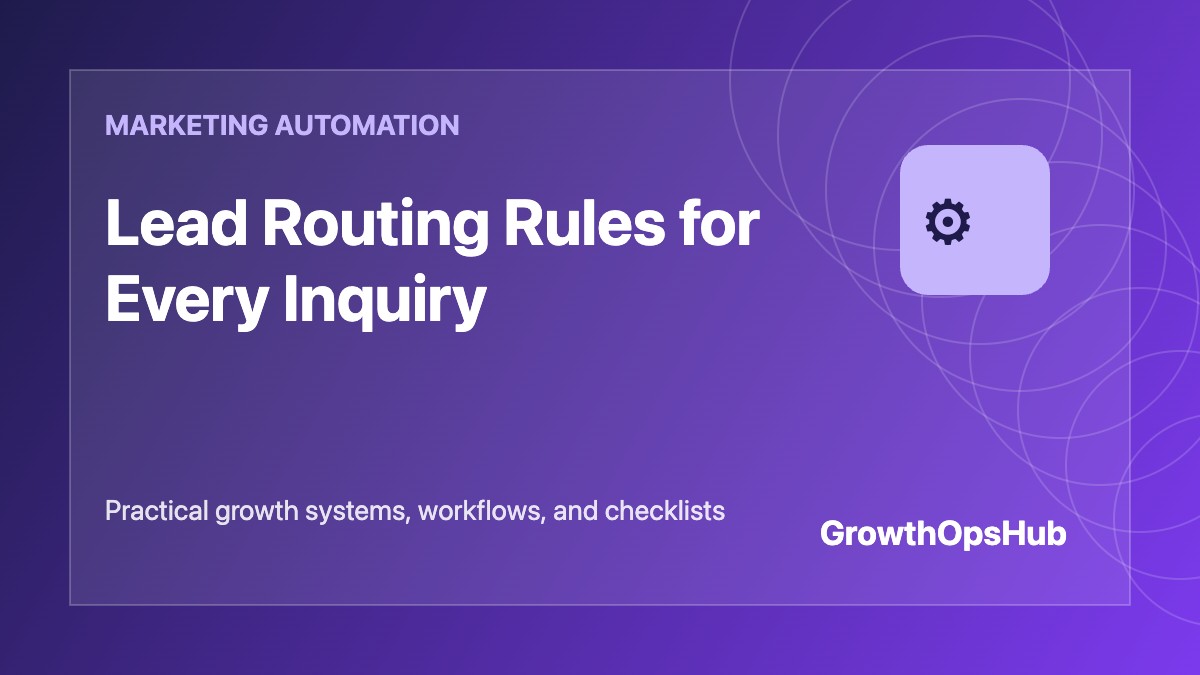 Lead Routing Rules for Every Inquiry featured image